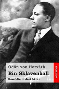 Ein Sklavenball