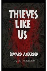 Thieves Like Us
