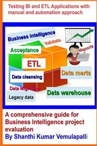 Testing BI and ETL Applications with manual and automation approach