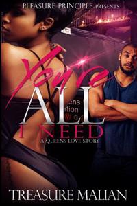 You're All I Need: A Queens Love Story