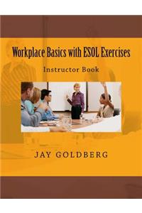 Workplace Basics with ESOL Exercises