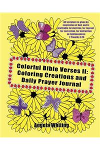 Colorful Bible Verses II: Coloring Creations and Daily Prayer Journal