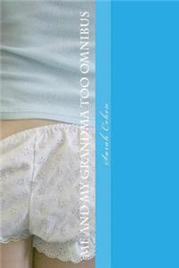 Me and My Grandma Too Omnibus