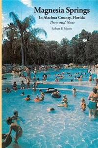 Magnesia Springs In Alachua County, Florida