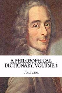 Philosophical Dictionary, Volume 3