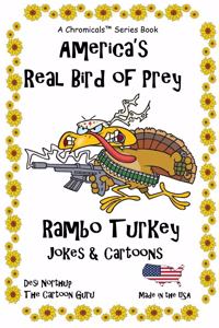 America's Real Bird of Prey - Rambo Turkey