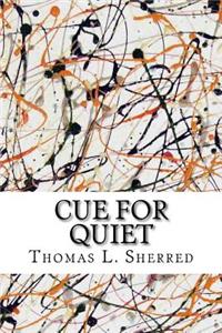 Cue for Quiet