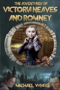 The Adventures of Victoria Neaves & Romney