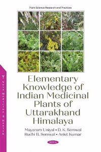 Elementary Knowledge of Indian Medicinal Plants of Uttarakhand Himalaya