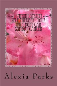 IMMUNE SYSTEM Self THERAPY