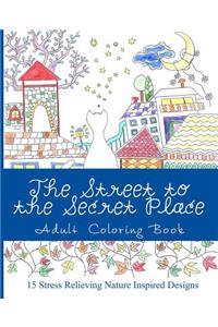Street to the Secret Place