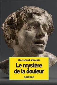 mystère de la douleur