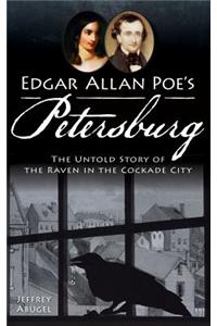 Edgar Allan Poe's Petersburg