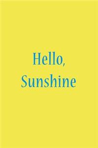 Hello, Sunshine