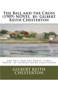 Ball and the Cross (1909) NOVEL by