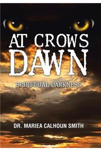 At Crows Dawn