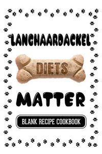 Langhaardackel Diets Matter