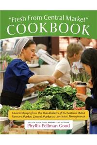 Fresh from Central Market Cookbook