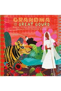 Grandma and the Great Gourd: A Bengali Folktale