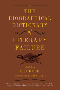 Biographical Dictionary of Literary Failure