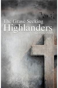 The Grave Seeking Highlanders