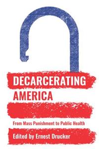 Decarcerating America