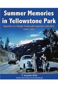 Summer Memories in Yellowstone Park