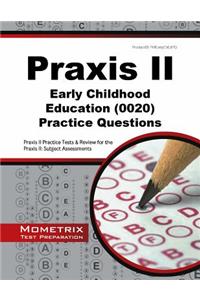 Praxis II Early Childhood Education Practice Questions