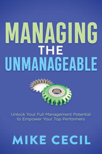 Managing the Unmanageable