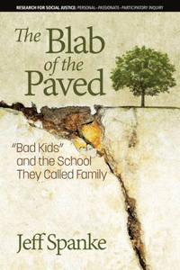 Blab of the Paved: "Bad Kids" and the School They Called Family