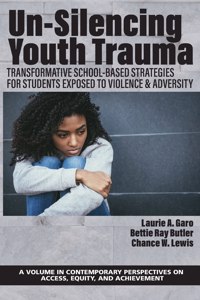 Un-Silencing Youth Trauma