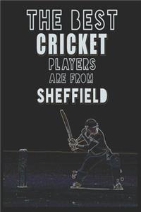 The Best Cricket Players are from Sheffield journal