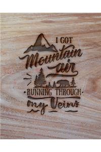 I Got Mountain Air Running Through My Veins