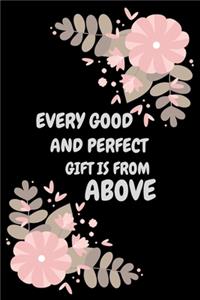 Every Good and Perfect Gift Is from Above Gift Journal