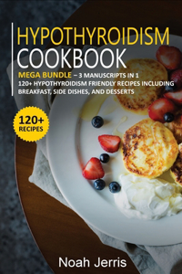 Hypothyroidism Cookbook