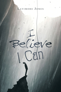 I Believe I Can