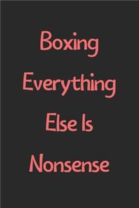 Boxing Everything Else Is Nonsense