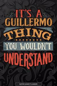 It's A Guillermo Thing You Wouldn't Understand