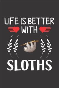 Life Is Better With Sloths