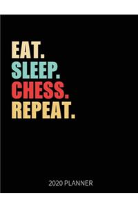 Eat Sleep Chess Repeat 2020 Planner