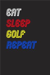 Eat Sleep golf Repeat Notebook Fan Sport Gift