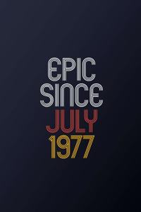Epic Since July 1977