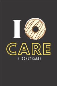 I Donut Care