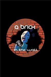 A Brick In The Wall Awesome Music Lover Gift Tee