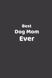 Best Dog Mom Ever