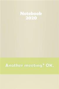 Another meeting? OK