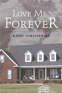 Love Me Forever