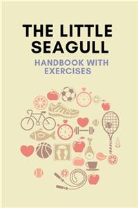 The Little Seagull Handbook with Exercises