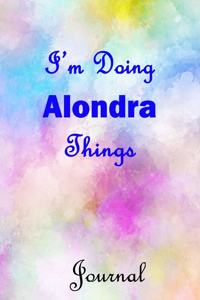 I'm Doing Alondra Things Journal