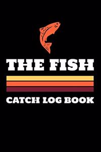 The Fish Catch Log Book